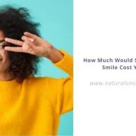 How Much Would Six Months Smile Cost You?