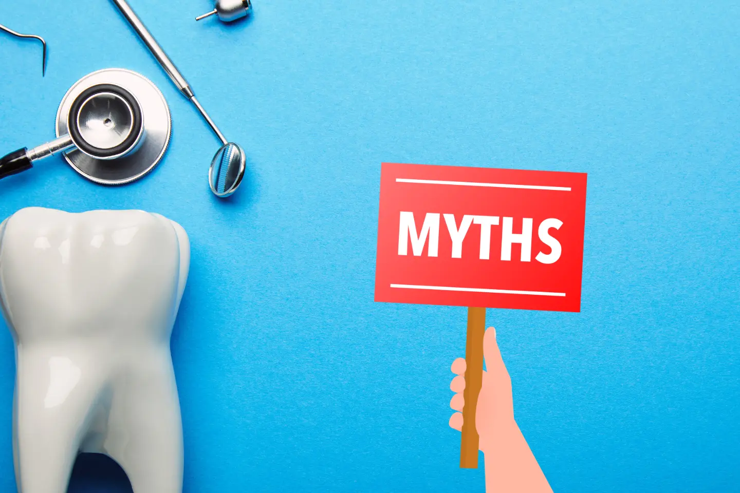 Top 7 Common Dental Myths Debunked