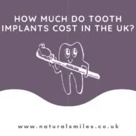 How Much Do Tooth Implants Cost In The UK?